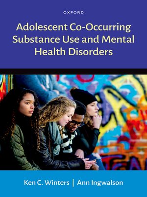 cover image of Adolescent Co-Occurring Substance Use and Mental Health Disorders